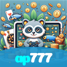 ap777：Sinta a adrenalina das slots e conquiste vitórias como nunca!