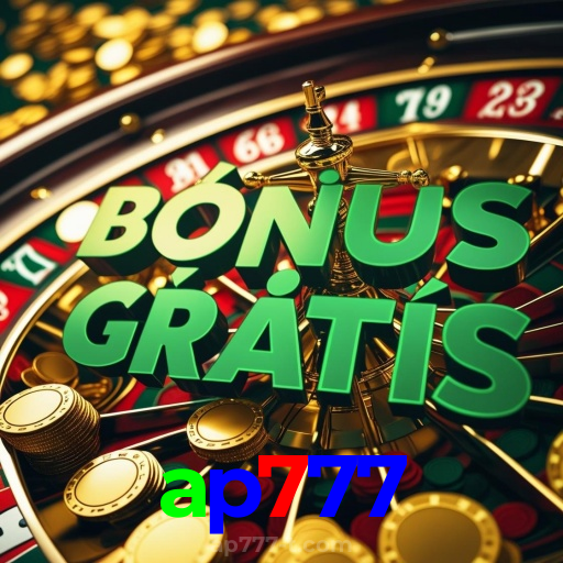 ap777:Jogue nas roletas e conquiste a sorte ao seu lado!